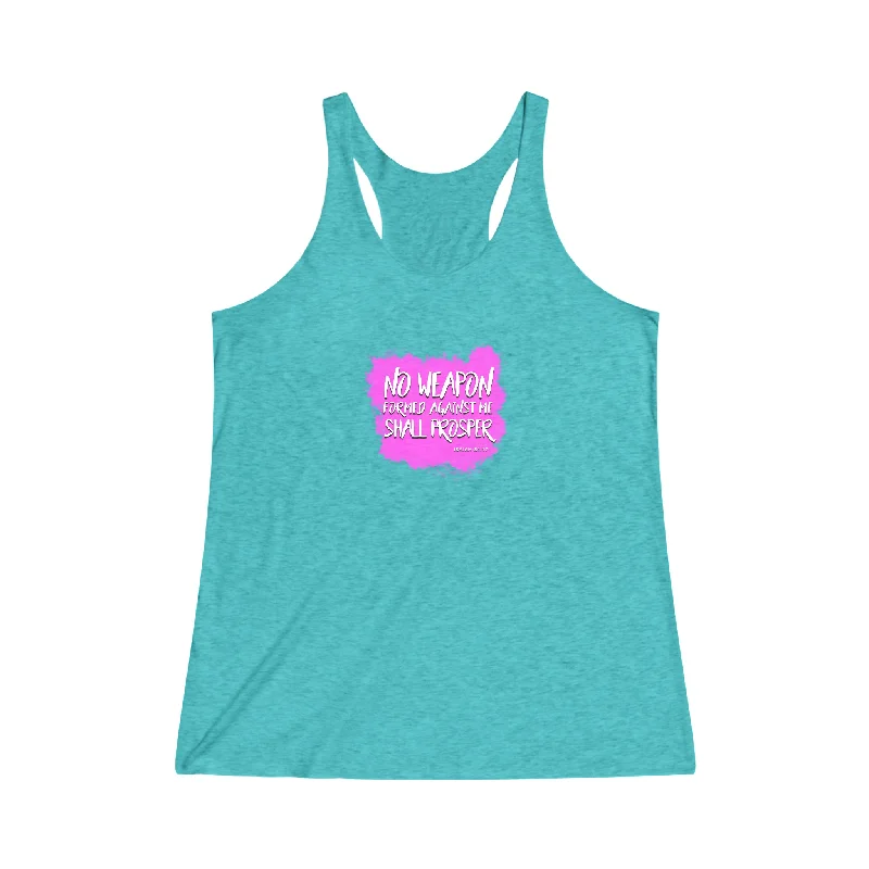 No Weapon Formed Against Me Shall Prosper Women's Tri-Blend Racerback Tank flowy tank top