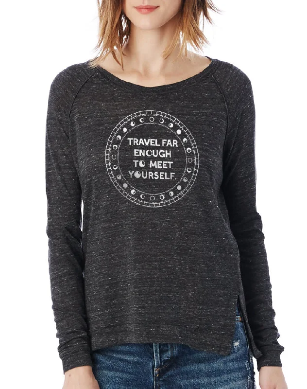 Women's Travel Far Enough To Meet Yourself Long-Sleeve Raglan Pullover Boyleg Sleeve Pullover