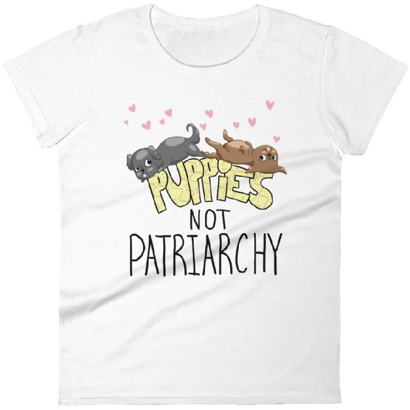 Puppies Not Patriarchy -- Women's T-Shirt Mesh Blend Leather Blend Suede Blend