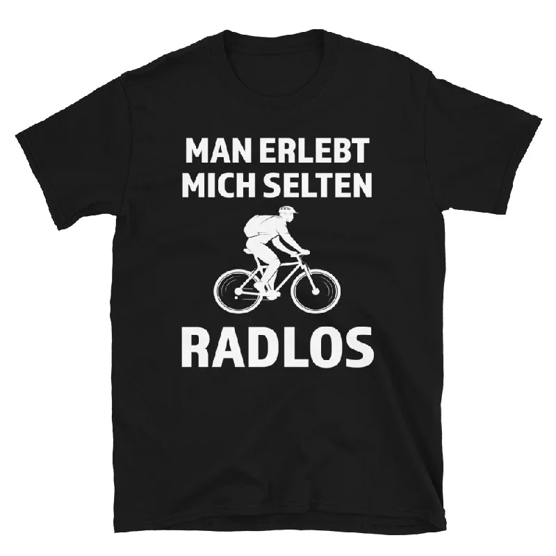 Man Erlebt Mich Selten Radlos - T-Shirt (Unisex) Collared Crew Neck Turtle Neck